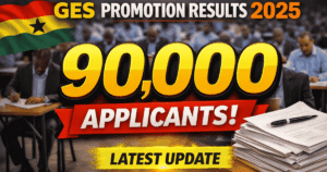 GES Promotion Results 2025 update showing 90000 applicants scripts marked and awaiting approval