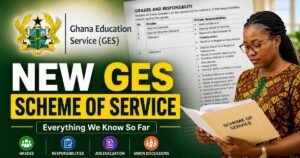 A feature image showing the Ghana Education Service logo, a teacher reviewing a document and a draft Scheme of Service page highlighting grades and responsibilities.